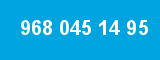 968 045 14 95